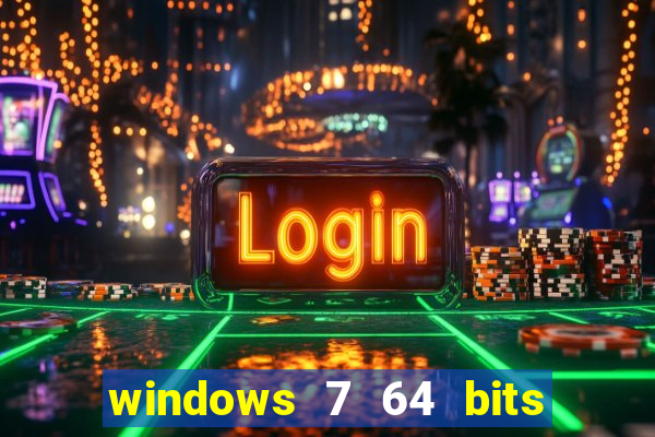 windows 7 64 bits iso download